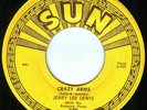 JERRY LEE LEWIS 45 CRAZY ARMS on SUN his first