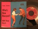 7'Tom Jones   What's new,Pussycat/With these hands   Decca Germany