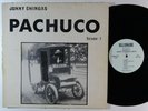 JONNY CHINGAS Pachuco Volume 1 LP on Billionaire private soul funk
