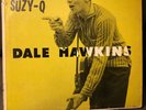 Dale Hawkins susie q lp original release. 