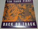 Ten Yard Fight ?Back On Track LP Youth Of Today Gorilla Biscuits Judge Insted