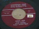 RARE INDIANA ROCKABILLY 45 - RALPH HODGES - HONEY TALK - WHISPERING PINES