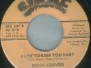Northern Soul Monster: Keith Curtiss  I Got To Keep You Baby  Smoke 601