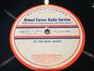 AFRS Radio Transcription Record TO THE REAR MARCH Ozzie Nelson Bob Hope Bing C