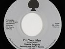 Modern Soul 45 - Spade Brigade - I'm Your Man - Select Sound - VG++ mp3
