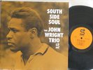 The John Wright Trio - South Side Soul- Status 7190 -