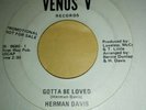 Herman Davis,Gotta be love,VG Condition, Venus label promo