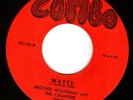 Beautiful Doowop 45 BROTHER WOODMAN & THE CHANTERS on Combo - Watts / Why