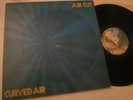 CURVED AIR - AIR CUT - STAMPA APRIBILE CARTONATA UK - LP VINILE