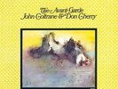 COLTRANE  JOHN & DON CHERRY - AVANT-GARDE