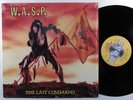 W.A.S.P. The Last Command CAPITOL LP VG++ SHRINK ^
