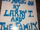 I’m moving on By Larry T. And The Family LP Album NIP