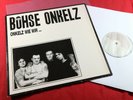 Böhse Onkelz  ONKELZ WIE WIR...  LP Metal Enterprises ME-507 Germany sehr gut