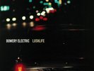 BOWERY ELECTRIC - Lushlife (reissue) - Vinyl (gatefold LP)