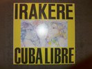 Irakere ?– Cuba Libre LP NM Japan 1980