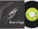 PINK FLOYD * Have A Cigar * 1976 French 45 * PROG *