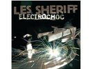 LES SHERIFF - Electrochoc