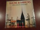 Smoke & Mirrors Percussion Ensemble 45 Speed 180 Gram