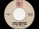 NORTHERN SOUL-TEDDY RANDAZZO-YOU DON'T NEED A HEART/AS LONG AS I LIVE-DCP 1134