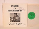 Roy Eldridge at The Arcadia Ballroom 1939 - Signed Cover - Jazz LP