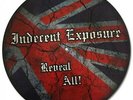 INDECENT EXPOSURE - REVEAL ALL PicLP 250 Ex.
