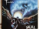 LP TROUBLE    THE SKULL