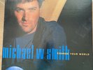 Michael W. Smith - Change Your World Korea Vinyl With Insert 1992