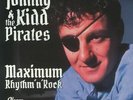 KIDD, Johnny & THE PIRATES - Maximum Rhythm N Rock - Vinyl (7