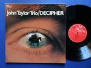 JOHN TAYLOR TRIO Decipher 1973 RARE 1st MPS EX Tony Levin Chris Lawrence