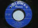 James Carr 45 on 1965 Goldwax– Let It Happen / A Losing Game