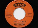 Billy Watkins - The Ice-Man Ice Man / The Blue And Lonely (Soul, 45) 3183