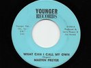 Marvin Preyer - What Can I Call My Own / It's Coming To Me (Soul, 45) 51345