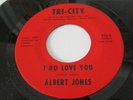 ALBERT JONES I Do Love You/Must Be A Blessing NORTHERN SOUL XO 45 TRI-CITY LABEL