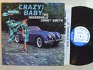 JAZZ LP - THE INCREDIBLE JIMMY SMITH - CRAZY BABY Blue Note MONO RVG VG++