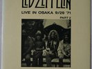 Led Zeppelin Live In Osaka 9/29 '71 Part 2 LP