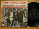 YARDBIRDS For Your Love / Got To Hurry 45 7