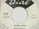 BOBBY MARCHAN Funny Style DIAL 45 mod northern soul VG++ HEAR
