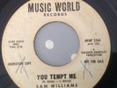 SAM WILLIAMS - YOU TEMPT ME / I CAN'T STAND THE PAIN - MUSIC WORLD PROMO LISTEN