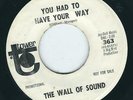 Soul / Garage - The Wall of Sound TOWER 363 You had to have your way / Hang on ?