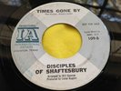 Hear Rare Garage Rock 45 : Disciples Of Shaftesbury   Times Gone By   IA 109