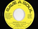 Soul Gospel 45 - Gospel Pearls - Working For Jesus - Save A Soul - mp3