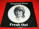 VIRGINIA TREE - FRESH OUT - PRIVATE PRESSING -