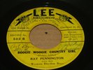 OHIO ROCKABILLY 45 - RAY PENNINGTON - BOOGIE WOOGIE COUNTRY GIRL - LEE RECORDS