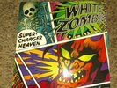 WHITE ZOMBIE - SUPER CHARGER HEAVEN 7
