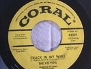 The Yo Yo’s 60’s 45 Crack In My Wall .Coral Records