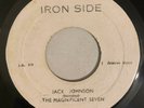 THE MAGNIFICENT SEVEN - JACK JOHNSON - IRON SIDE ( ROOTS INST 7 )