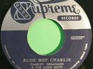 STUDIO ONE. RUDE BOY  CHARLIE / CHAIN GANG .CHARLEY ORGANIRE & THE CARIB BEATS