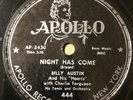 Billy Austin and His Hearts 1952 78 Night Has Come / Angel Baby on Apollo MINT-