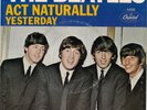 The Beatles ?– Yesterday / Act Naturally - Capitol 5498 - Picture Sleeve 45 rpm