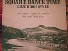 Kyle Creed Bobby Patterson and Camp Creek Boys Lp Square Dance Time Blue Ridge 